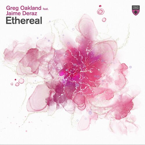  Greg Oakland ft Jaime Deraz - Ethereal (2023) 