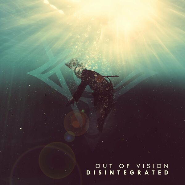 Out of Vision - Disintegrated [single] (2021)