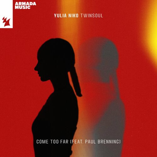  Yulia Niko ft Paul Brenning - Come Too Far (2023) 