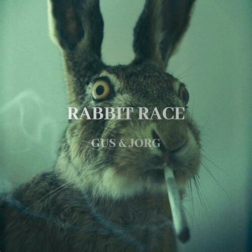 GUS & JORG - RABBIT RACE (2024)