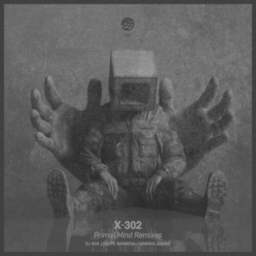  X-302 - Primal Mind Remixes (2023) 