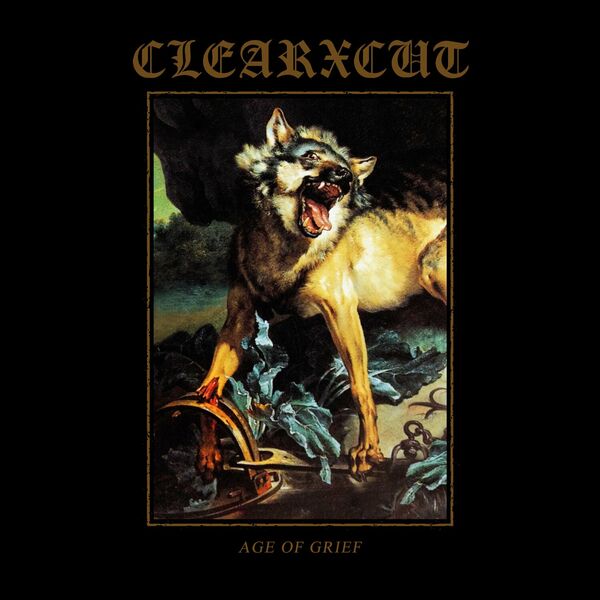 CLEARxCUT - Age of Grief (2024)