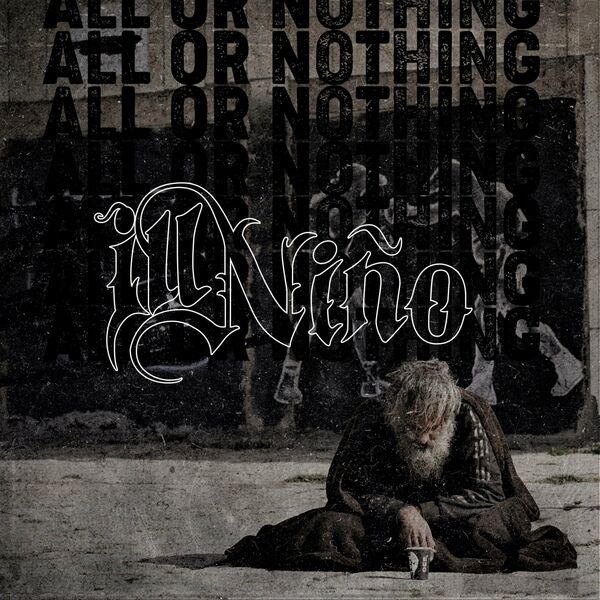 Ill Niño - All or Nothing [single] (2021)