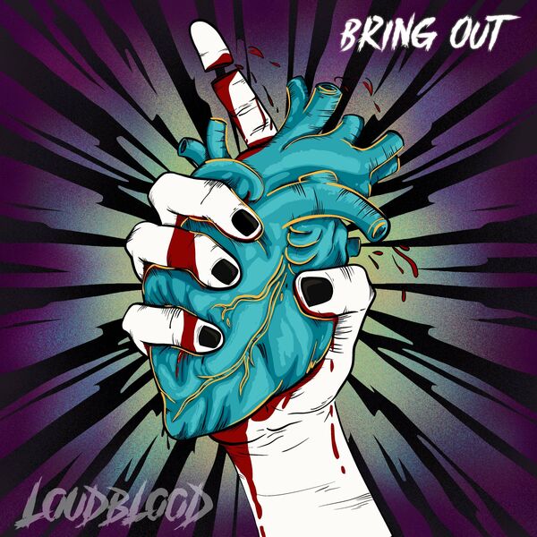 LOUDBLOOD - Bring Out [single] (2024)