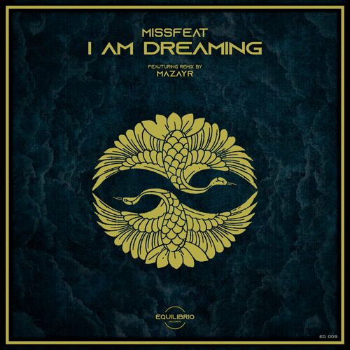  Missfeat - I Am Dreaming (2023) 