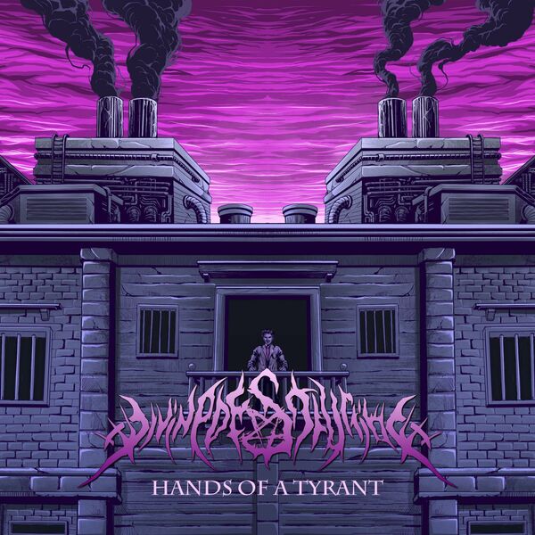 Divine Destruction - Hands of a Tyrant [single] (2024)