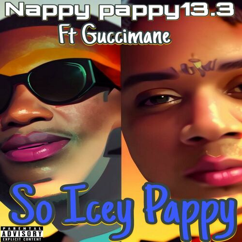  Nappy Pappy13.3 - So Icey Pappy (2023) 