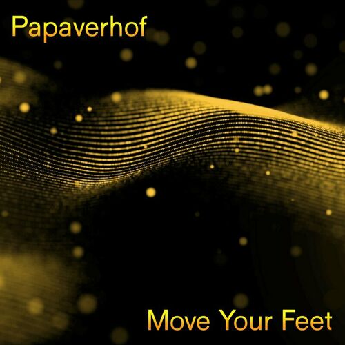  Papaverhof - Move Your Feet (2023) 
