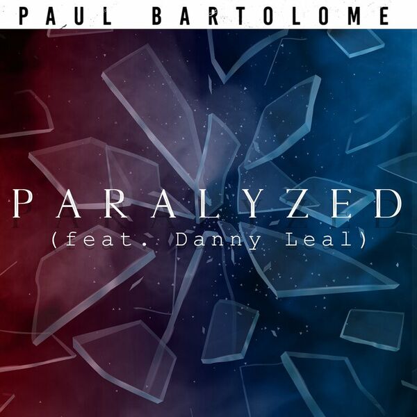 Paul Bartolome - Paralyzed [single] (2022)