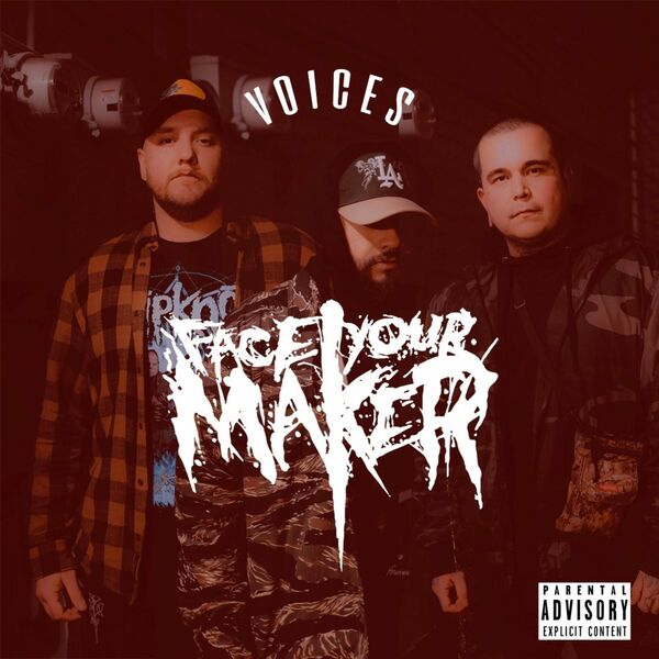 Face Your Maker - Voices [single] (2022)