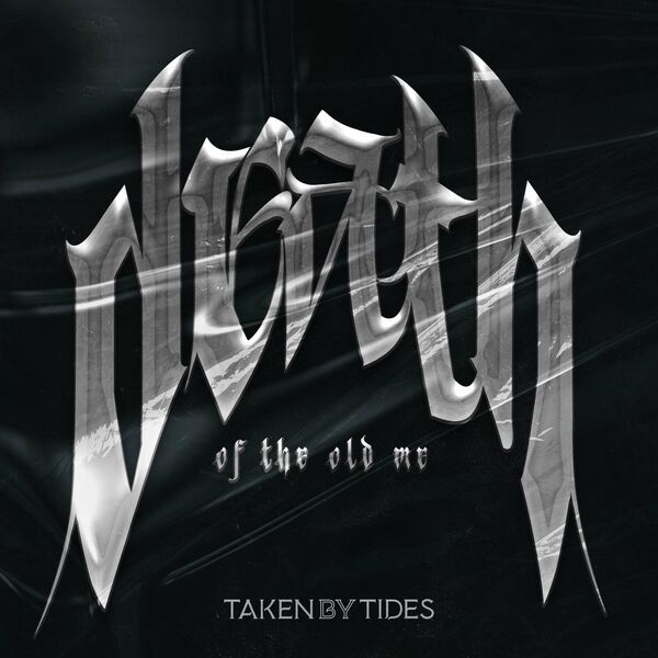 Taken By Tides - Death of The Old Me [single] (2024)