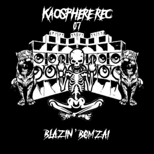  Blazin' Bomzai - DingDong AcidBong KaosphereRec 07 (2024) 