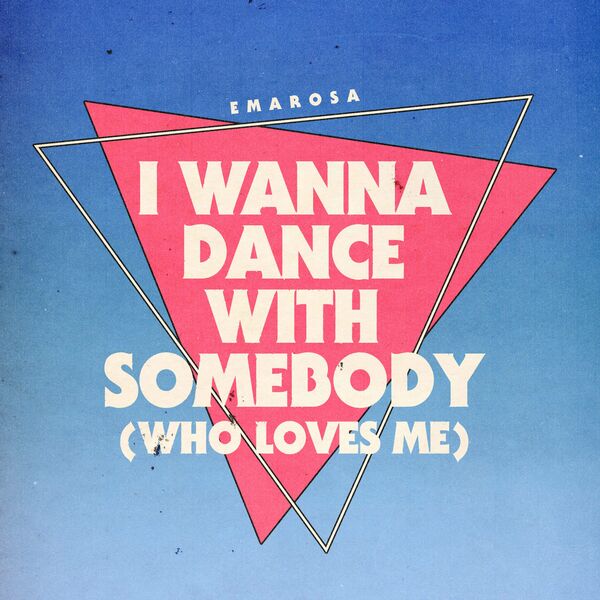 Emarosa - I Wanna Dance with Somebody (Who Loves Me) [single] (2023)