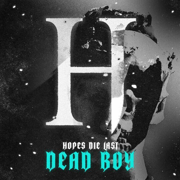 Hopes Die Last - Dead Boy [single] (2022)