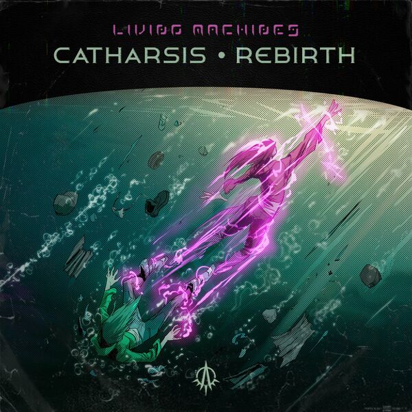 Living Machines - Catharsis • Rebirth [single] (2024)