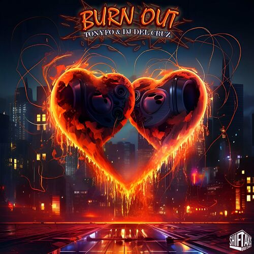  Tonyfo & DJ Del Cruz - Burn Out (2023) 