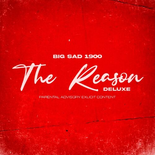  Big Sad 1900 - The Reason (Deluxe) (2023) 