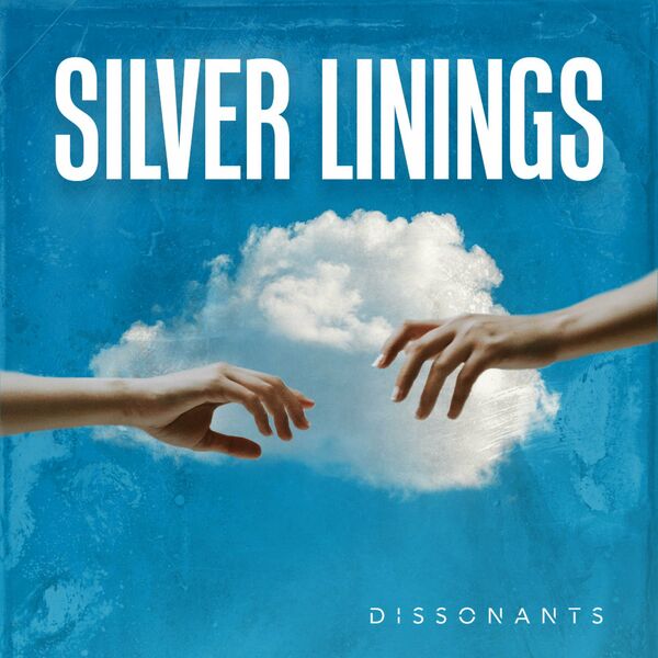 Dissonants - Silver Linings [single] (2023)