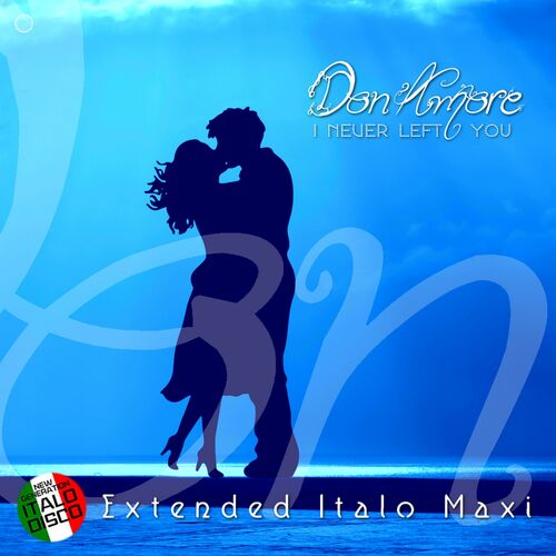  Don Amore - I Never Left You (2023) 