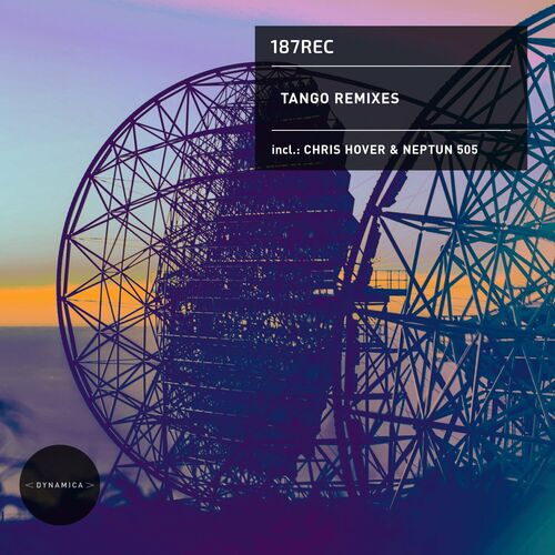  187rec - Tango Remixes (2023) 