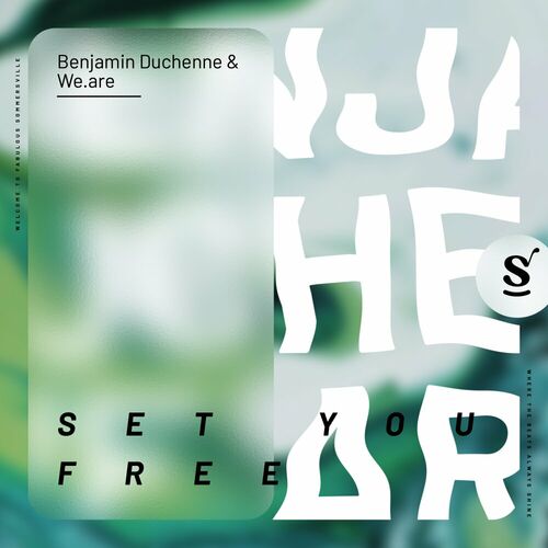  Benjamin Duchenne & We.are - Set You Free (2024) 