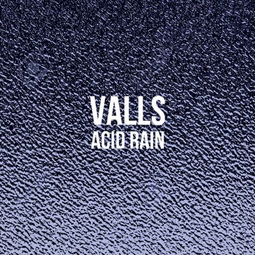  Valls - Acid Rain (2023) 