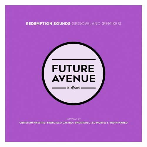  Redemption Sound - Grooveland (Remixes) (2024) 