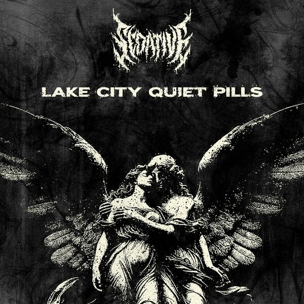 Sedative - Lake City Quiet Pills [single] (2024)