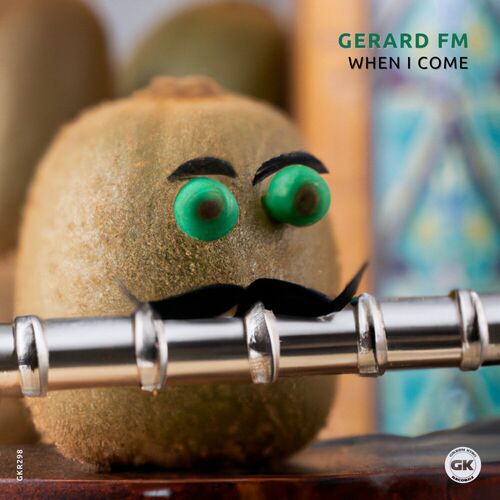 Gerard FM - When I Come (2024)