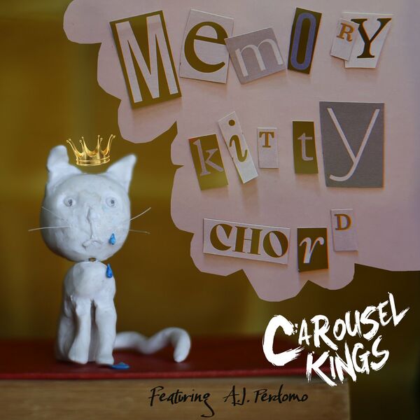 Carousel Kings - Memory Kitty Chord [single] (2022)