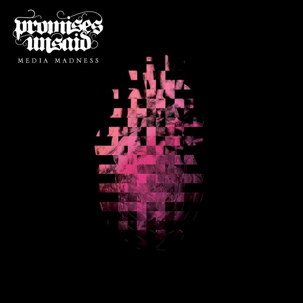 Promises Unsaid - Media Madness [single] (2023)