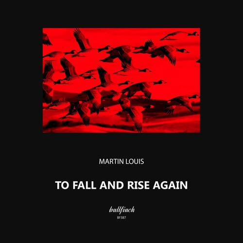  Martin Louis - To Fall and Rise Again (2024)  500x500-000000-80-0-0