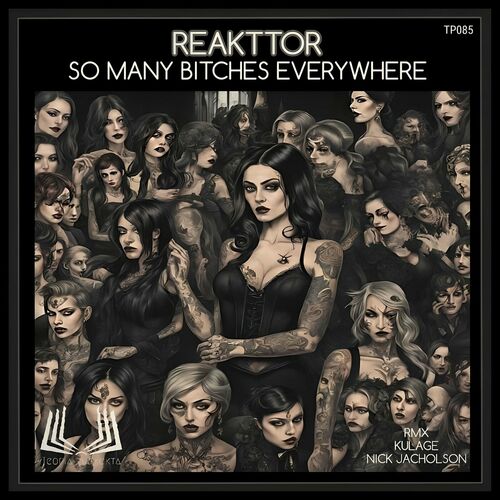 REAKTTOR - So Many Bitches Everywhere (2024)