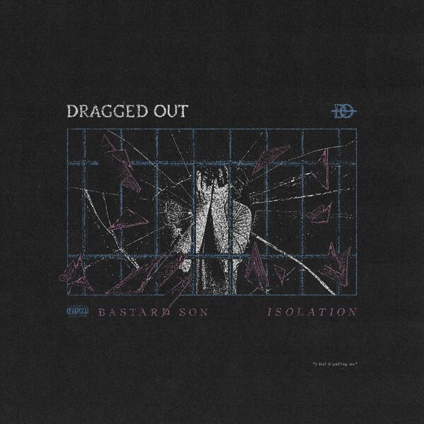 Dragged Out - Bastard Son [single] (2023)
