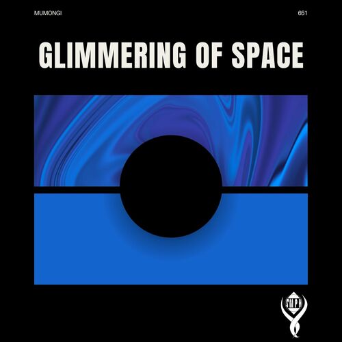  Mumongi - Glimmering of Space (2024) 