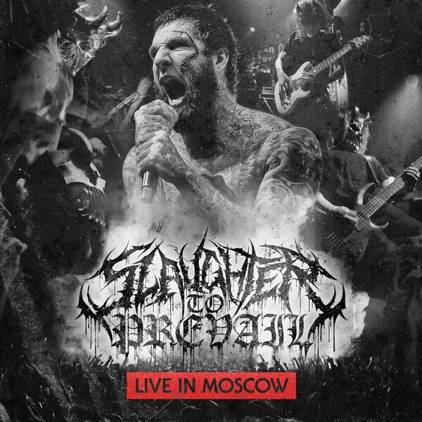 Slaughter to Prevail - Live in Moscow (2023)
