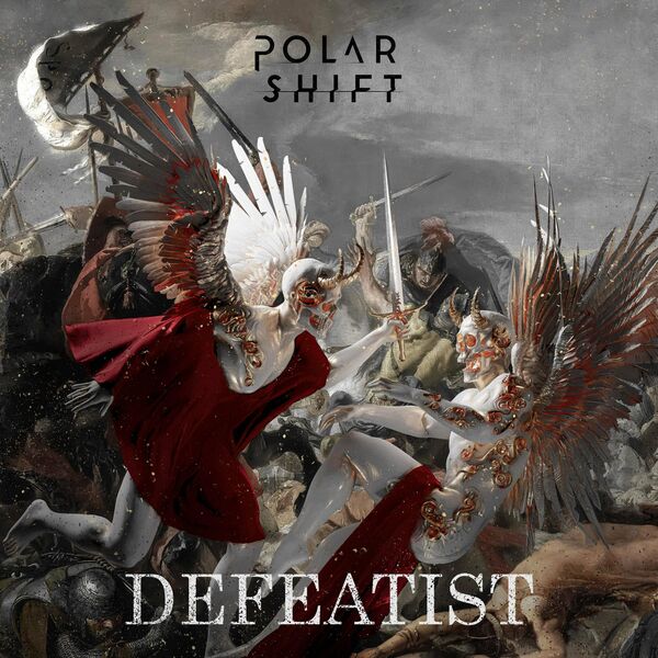 Polar Shift - Defeatist [single] (2022)