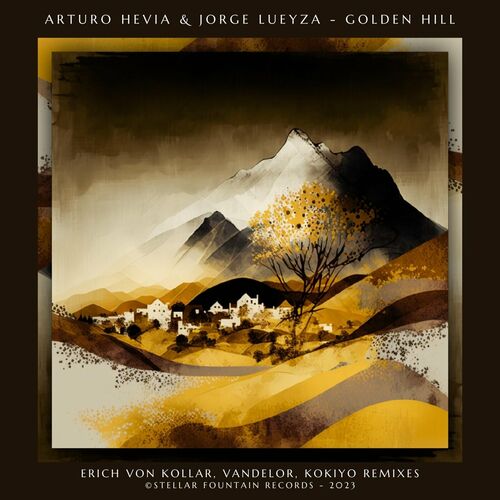  Arturo Hevia & Jorge Lueyza - Golden Hill (2023) 