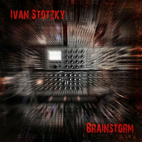  Ivan Stotzky - Brainstorm (2024) 