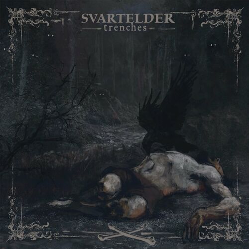 MP3:  Svartelder - Trenches (2024) Онлайн