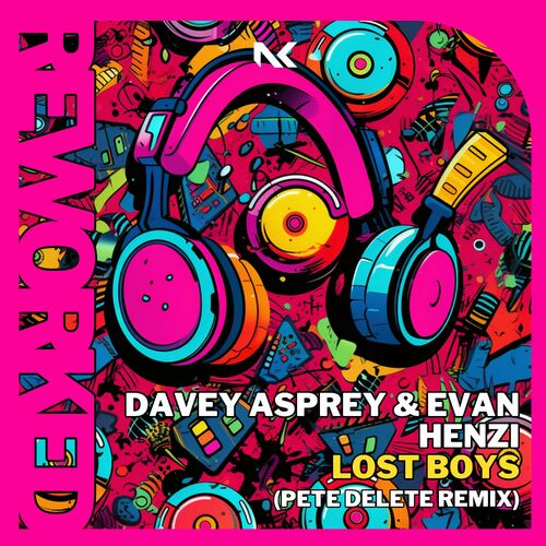  Davey Asprey & Evan Henzi - Lost Boys (Pete Delete Remix) (2023) 