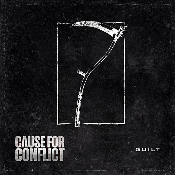 Cause for Conflict - Guilt [single] (2024)