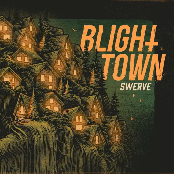 Blight Town - Swerve [single] (2022)