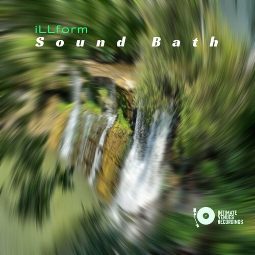 Illform - Sound Bath (2023) 
