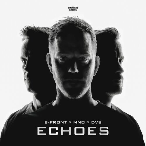  B-Front & MNO & DV8 - Echoes (2023) 