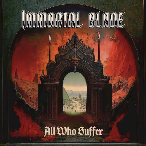  Immortal Blade - All Who Suffer (2023) 