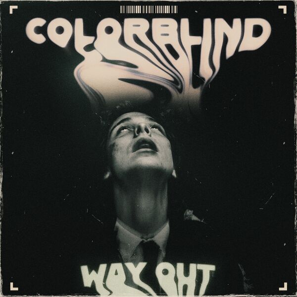 Colorblind - Way Out [single] (2023)