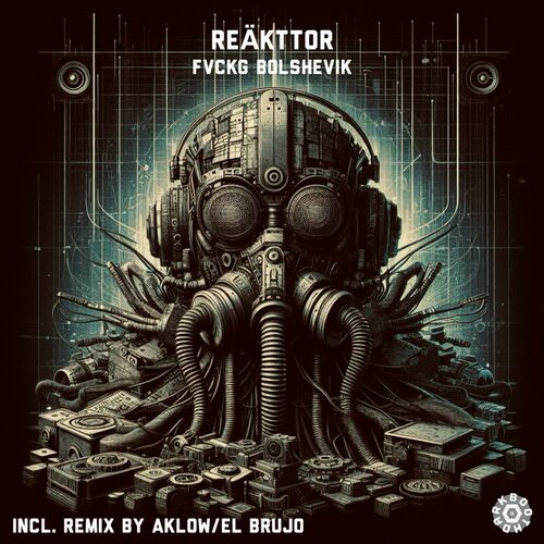  REAKTTOR - Fvckg Bolshevik (2024) 