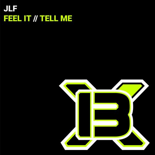  JLF - Feel It // Tell Me (2023) 