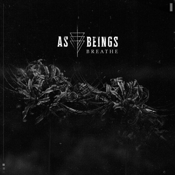 As Beings - Breathe [single] (2023)